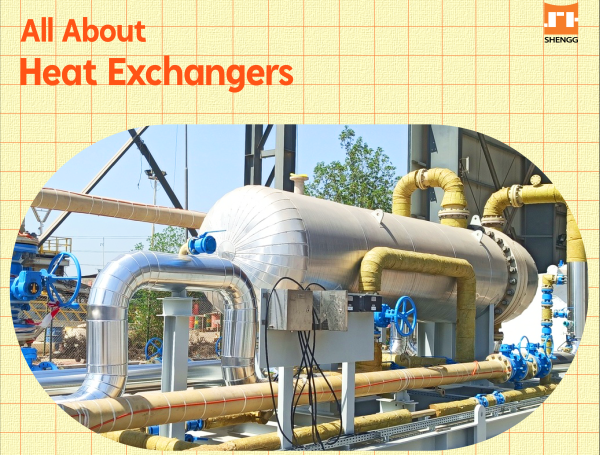 All About: Heat Exchangers