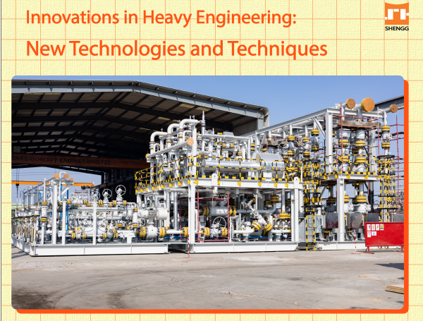 Innovations in Heavy engineering